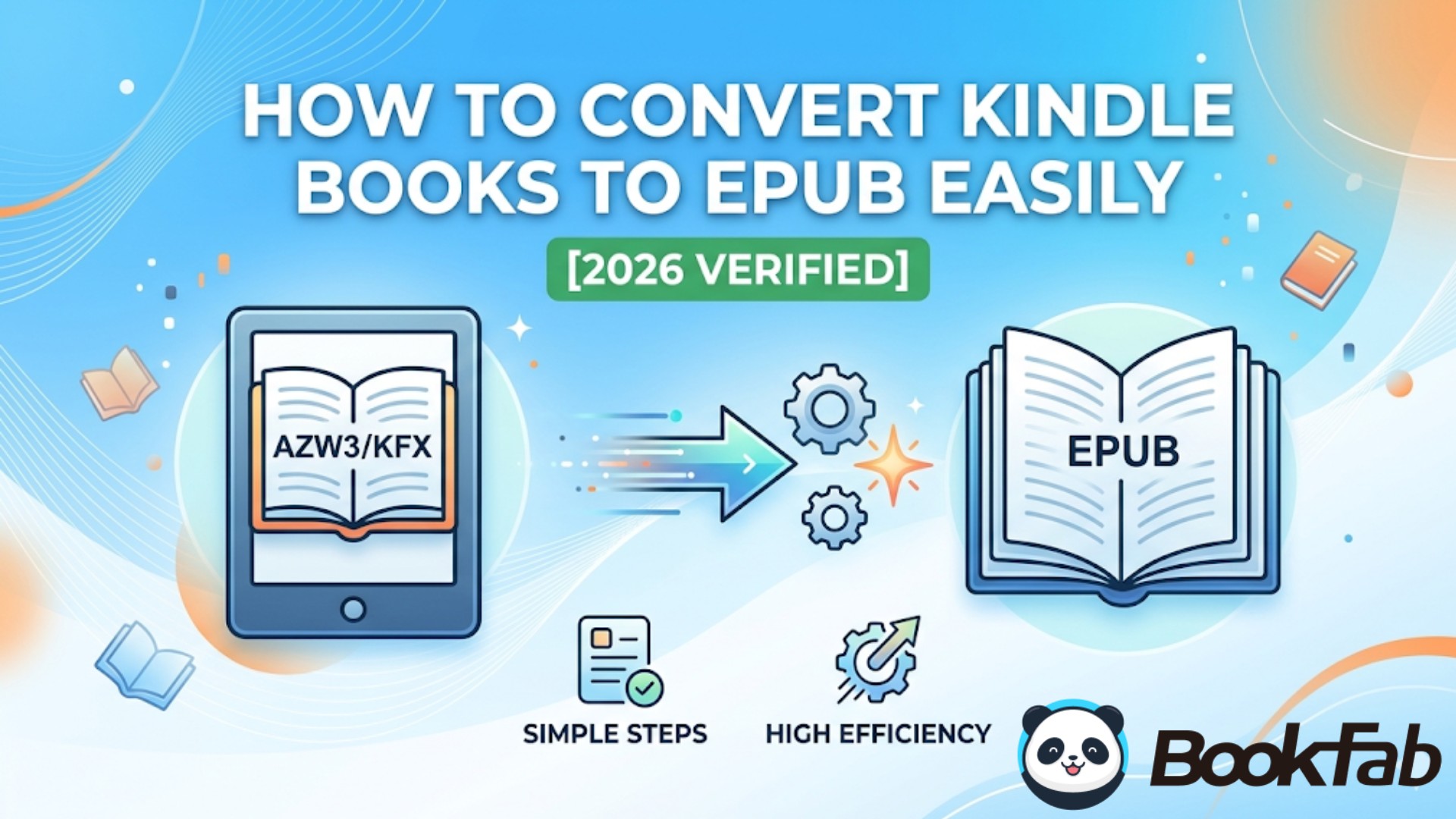 How to Convert Kindle Books to EPUB Easily [2026 Verified]