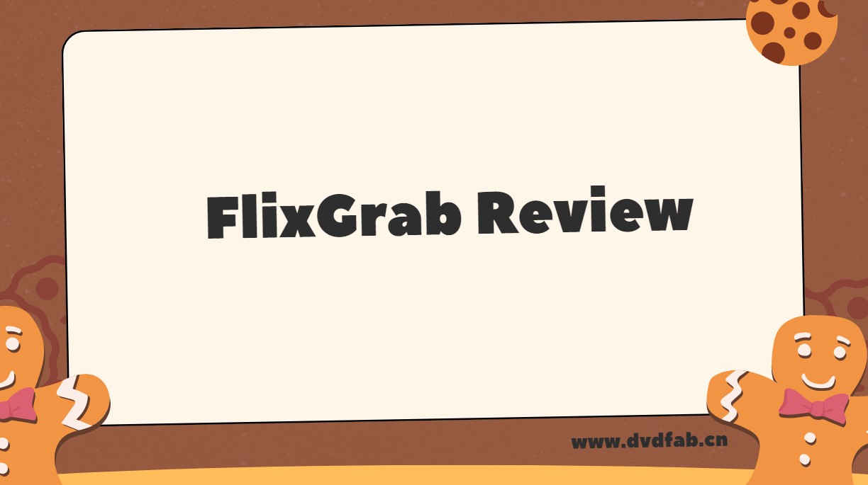 FlixGrab Review: Is It the Best Free Netflix Downloader? (2026 Update)