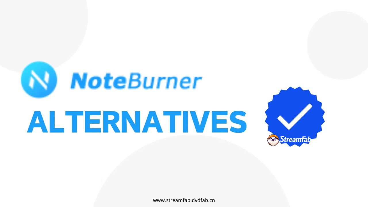 Top 5 NoteBurner Alternatives: Comprehensive Comparison