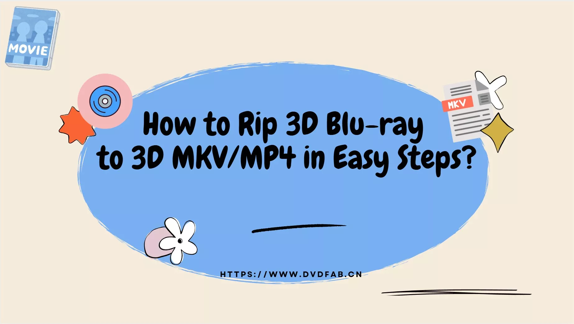 How to Rip 3D Blu-ray to 3D MKV/MP4 in Easy Steps?